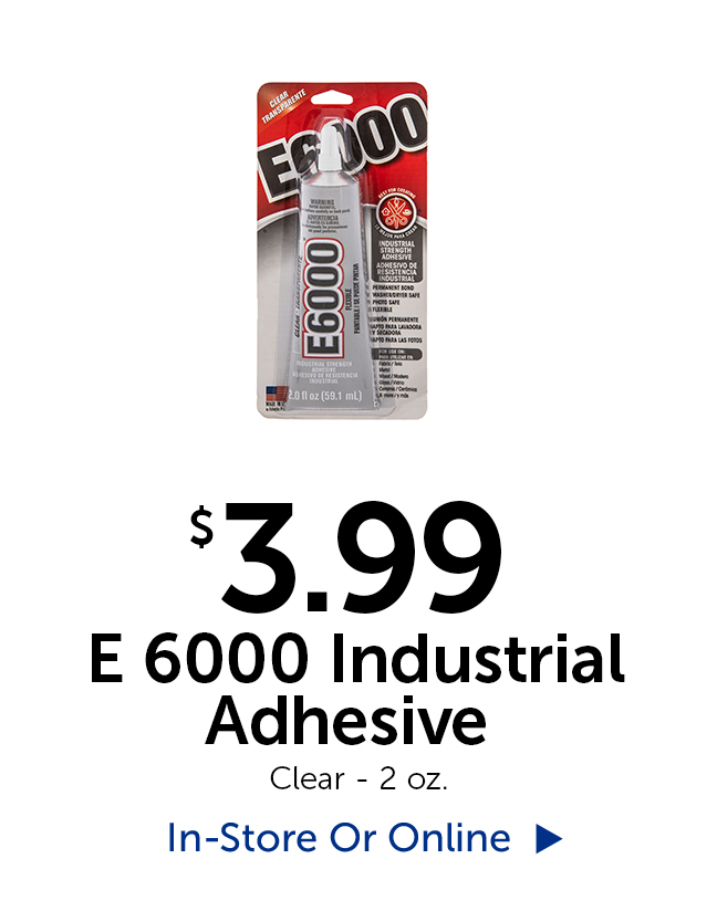 $3.99 E 6000 Industrial Adhesive Clear - 2 oz.