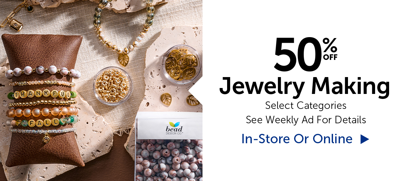 50% Off Jewelry Making - Select Categories