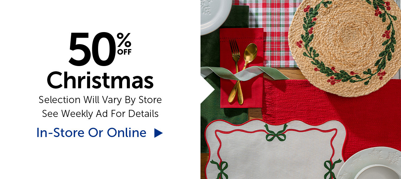 50% Off Christmas - Selection Will Vary By Store