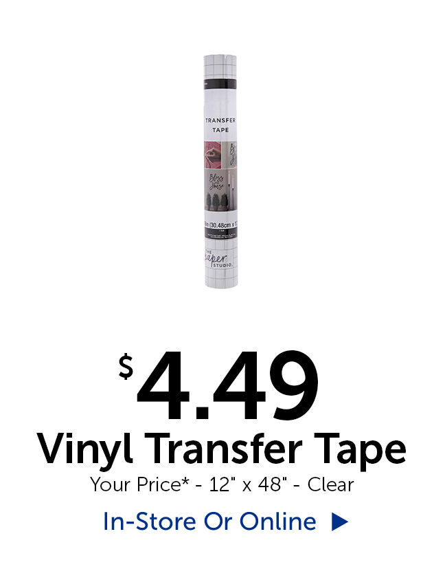 $4.49 Vinyl Transfer Tape - Your Price* - 12" tall by 48" long - Clear