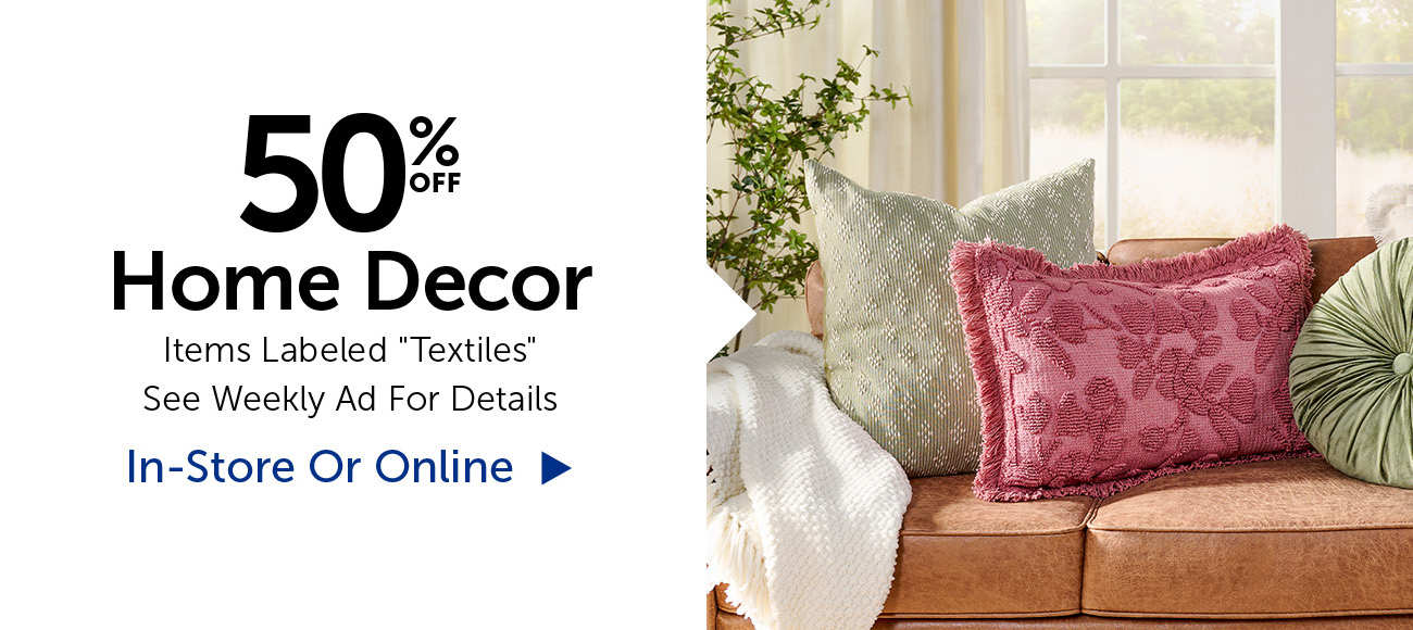 50% Off Home Decor - Items Labeled "Textiles"