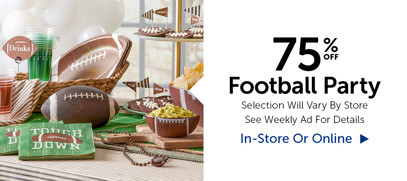 75% Off Football Party - Select Categories