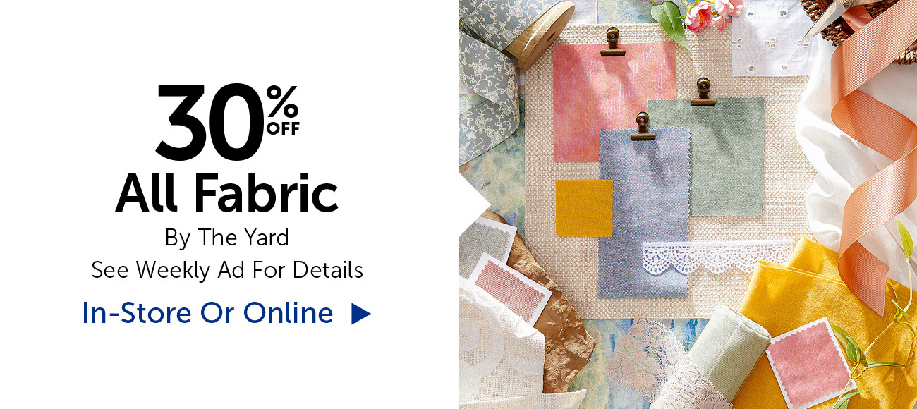 30% Off All Fabric - By The Yard