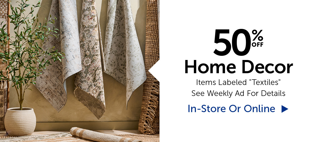 50% Off Home Decor - Items Labeled "Textiles"