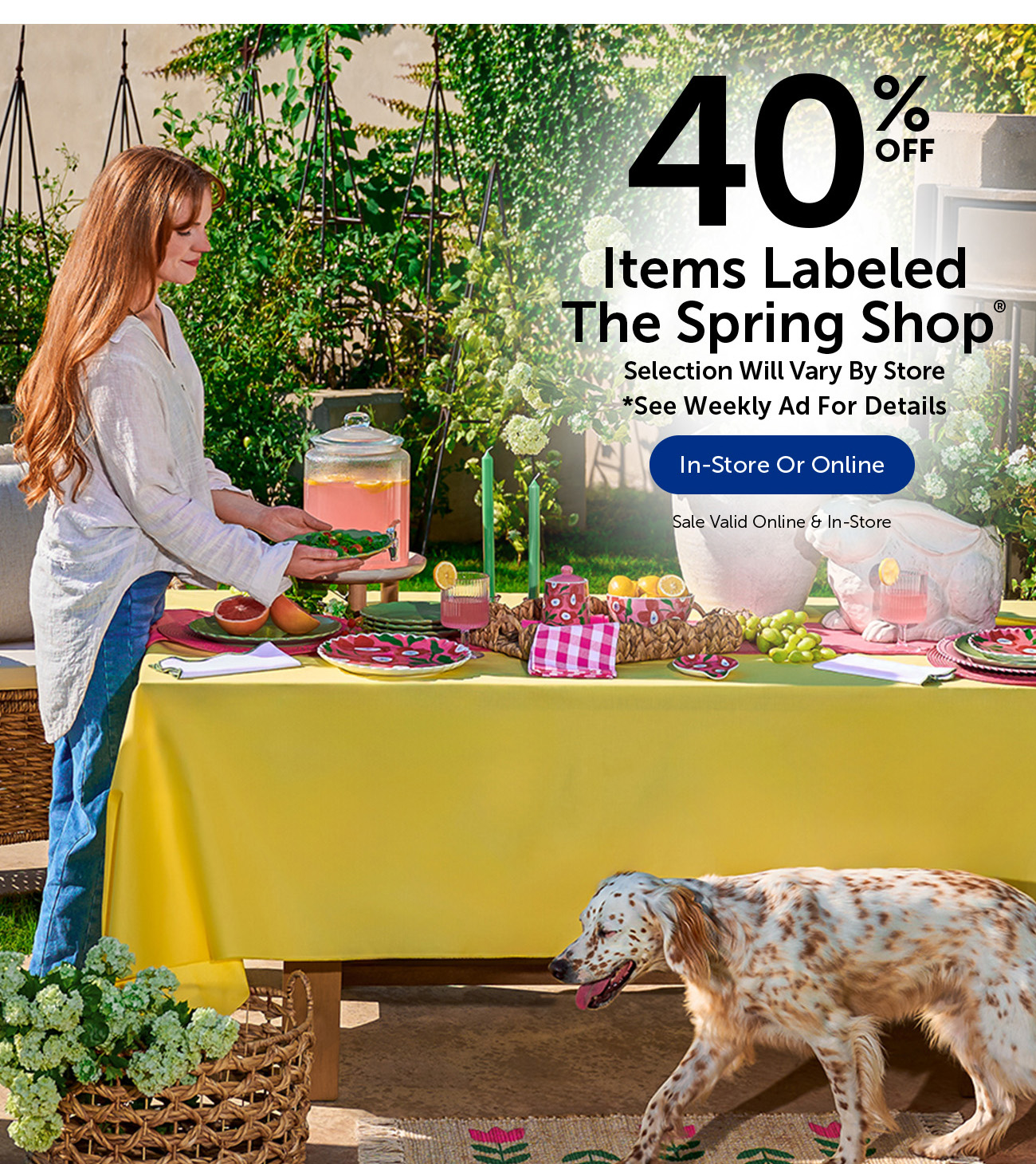 40% Off Items Labeled The Spring Shop® - Selection Will Vary By Store