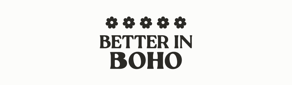 [[Better in Boho]]