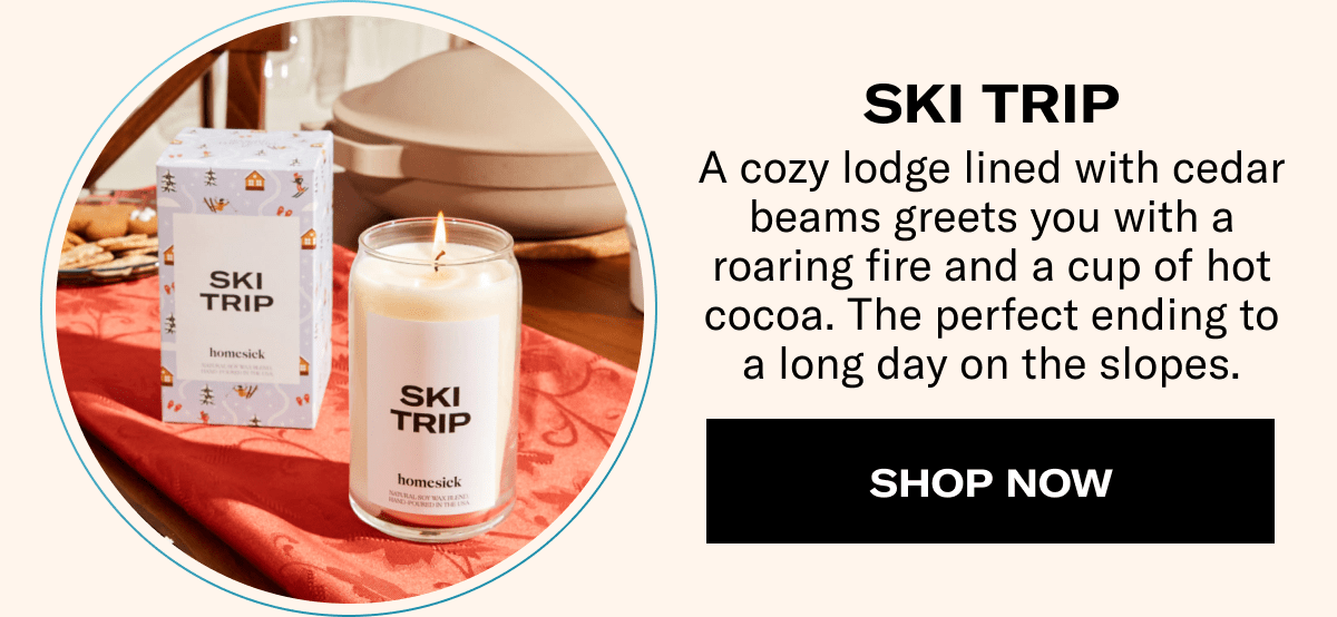 SKI TRIP | A cozy lodge lined with cedar beams greets you with a roaring fire and a cup of hot cocoa. The perfect ending to a long day on the slopes. | SHOP NOW