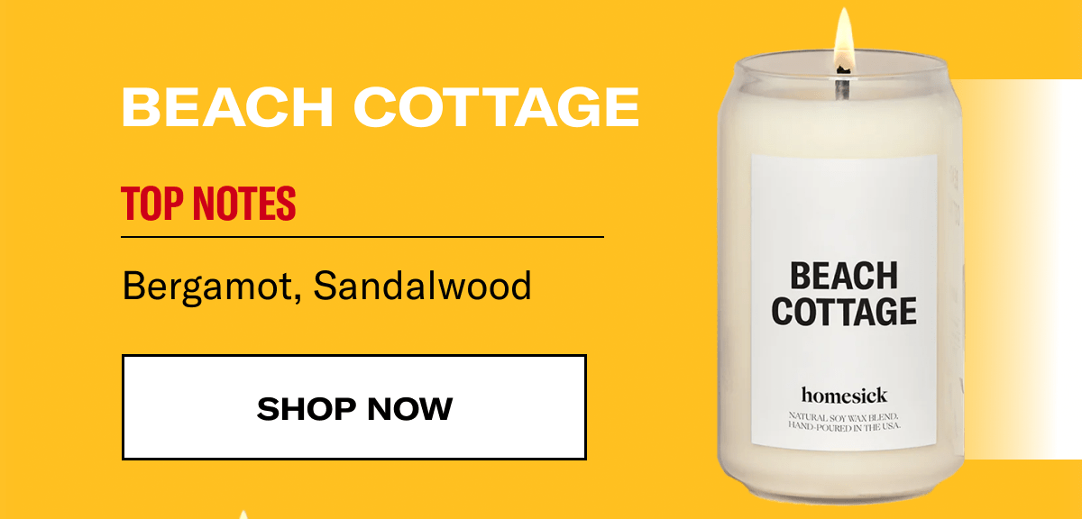 Beach Cottage | Top Notes | Bergamot, Sandalwood | SHOP NOW   