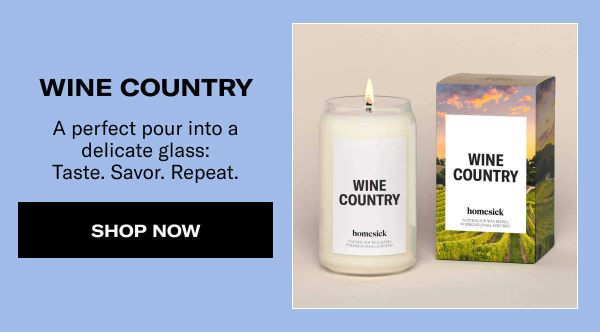 Wine Country | A perfect pour into a delicate glass: Taste. Savor. Repeat. | Shop now