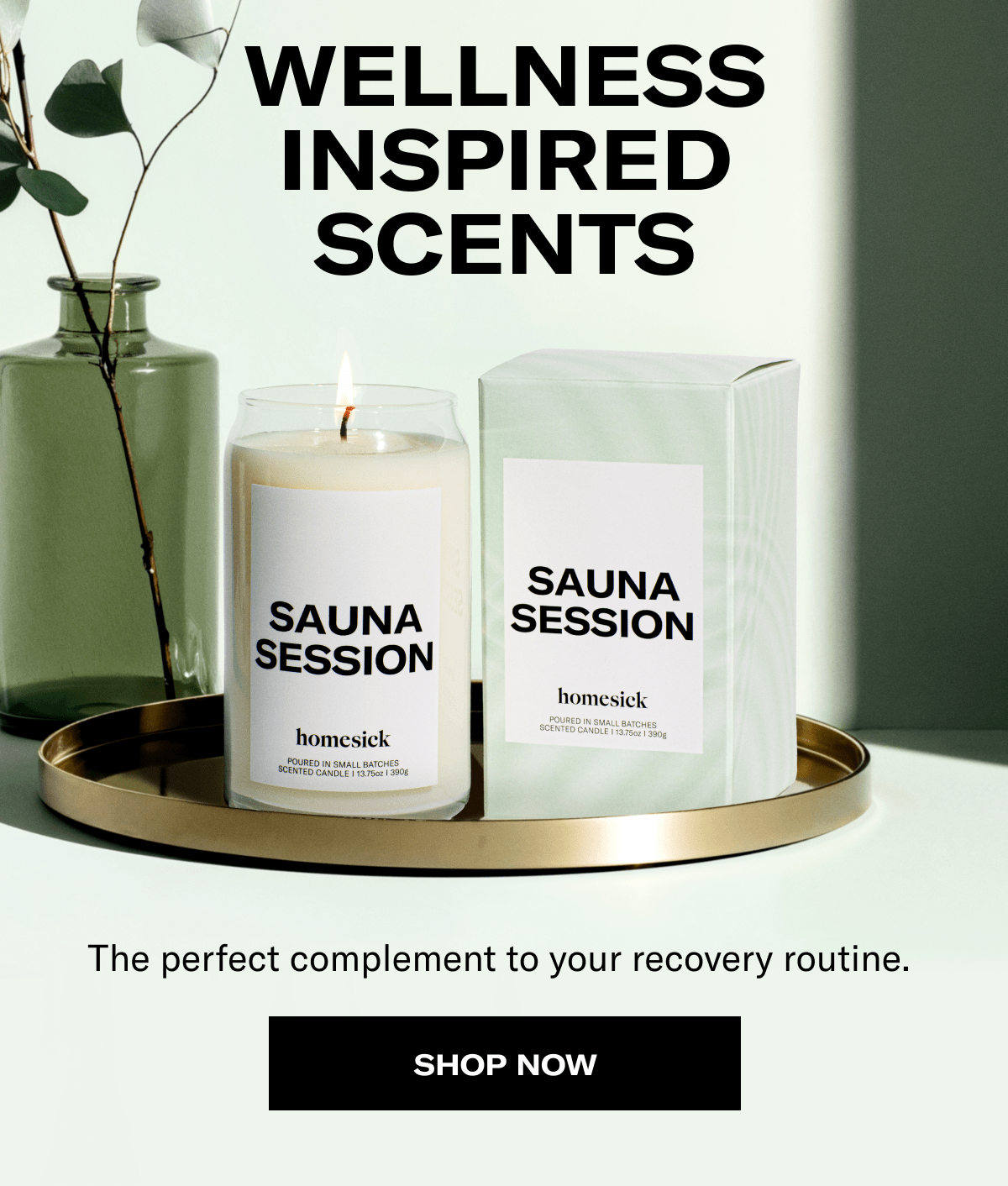 Wellness Inspired Scents | The perfect complement to your recovery routine.&nbsp;| Shop now