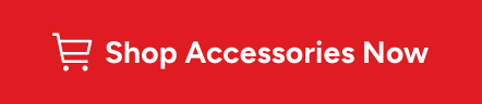 Shop Accessories Now