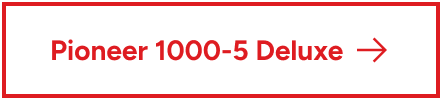 Pioneer 1000-5 Deluxe