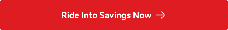 Ride into savings now
