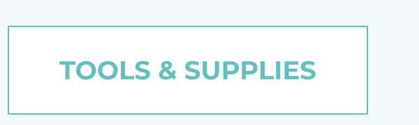 TOOLS & SUPPLIES