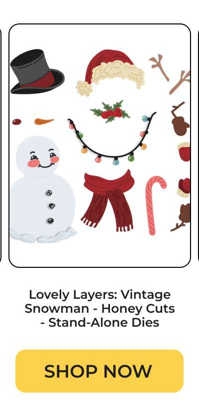 Lovely Layers: Vintage Snowman - Honey Cuts - Stand-Alone Dies