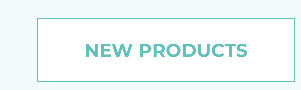NEW PRODUCTS
