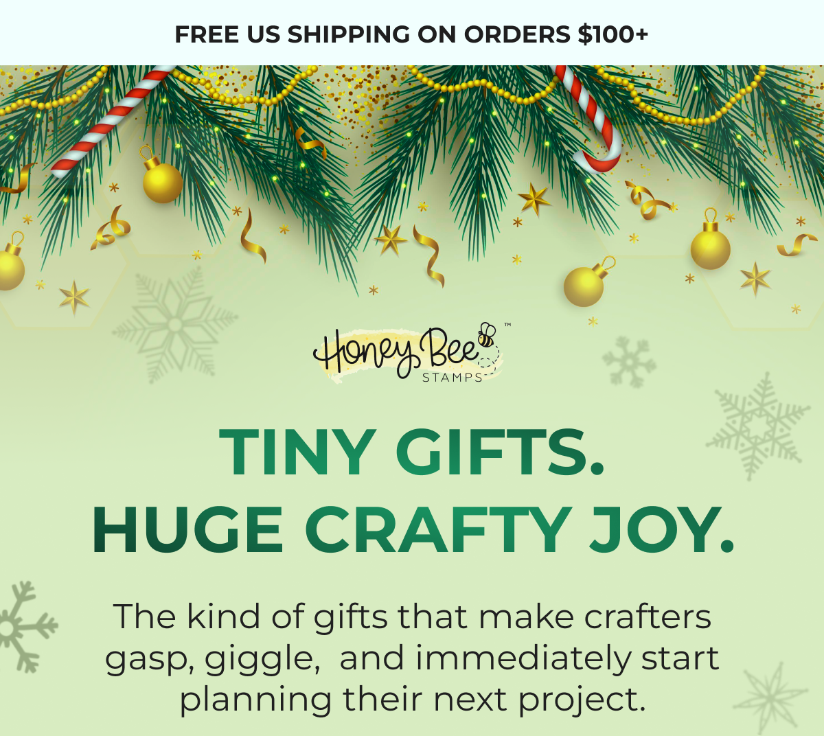 FREE US SHIPPING ON ORDERS $100+ Honey Bee Stamps TINY GIFTS. HUGE CRAFTY JOY.