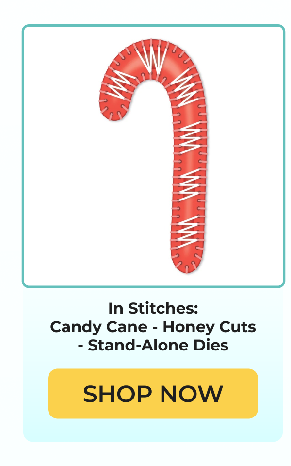 In Stitches: Candy Cane - Honey Cuts - Stand-Alone Dies SHOP NOW