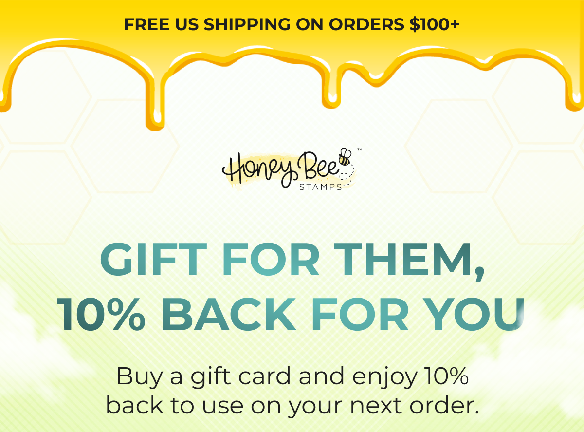 FREE US SHIPPING ON ORDERS $100+ GIFT FOR THEM, 10% BACK FOR YOU Buy a gift card and enjoy 10% back to use on your next order