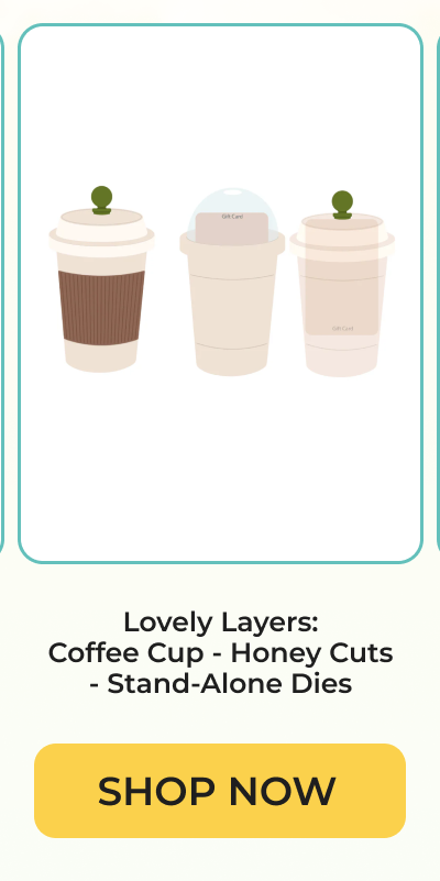 Lovely Layers: Coffee Cup - Honey Cuts - Stand-Alone Dies