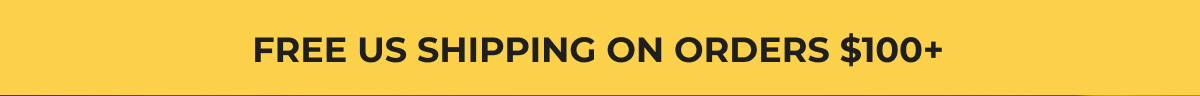FREE US SHIPPING ON ORDERS $100+