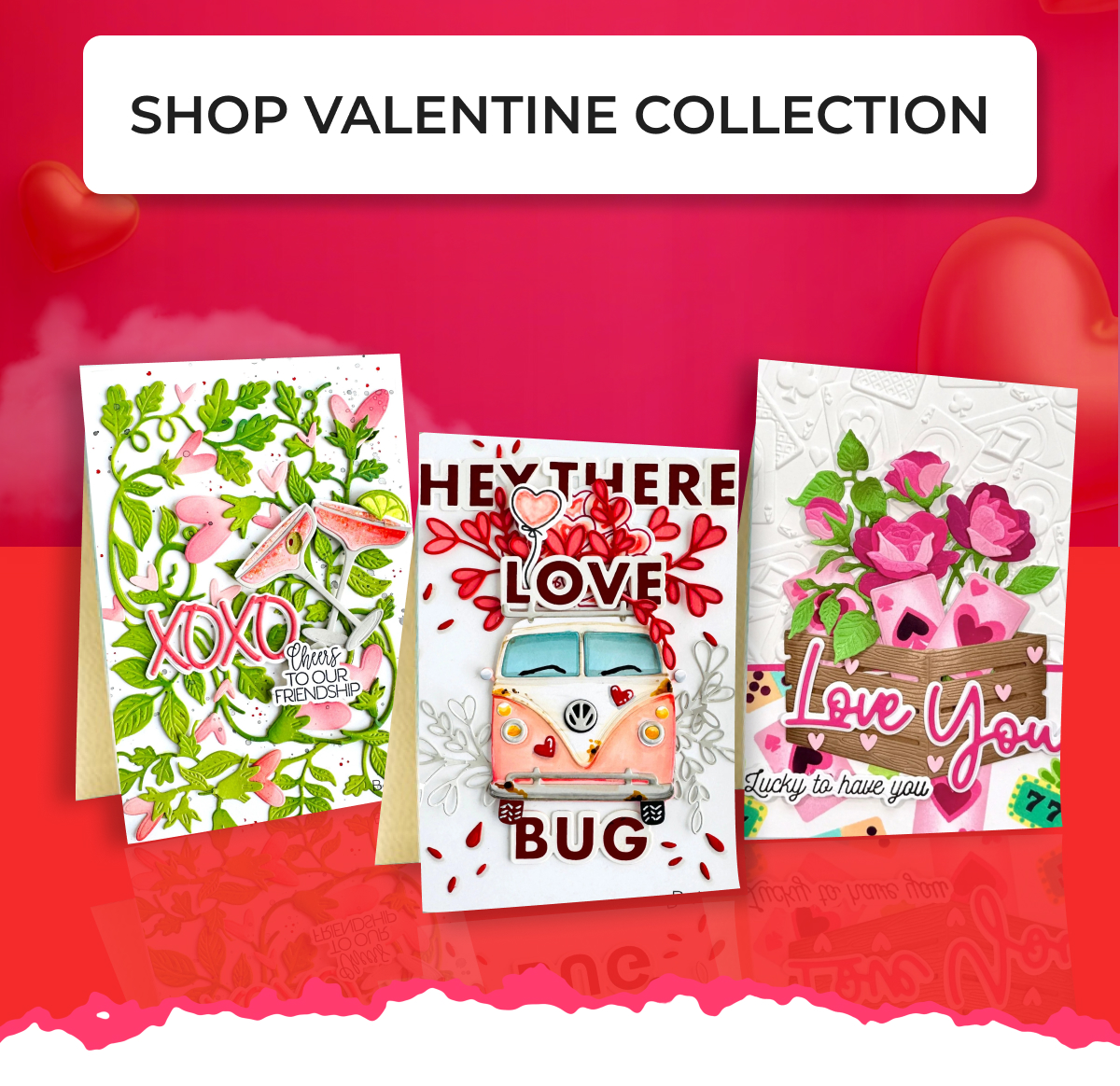 SHOP VALENTINE COLLECTION