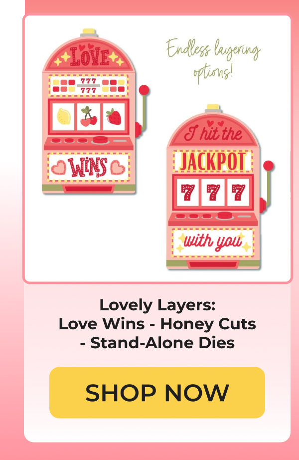 Lovely Layers: Love Wins - Honey Cuts - Stand-Alone Dies