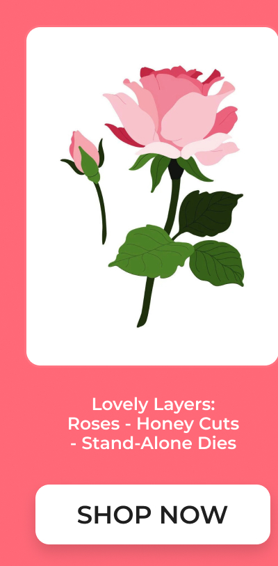Lovely Layers: Roses - Honey Cuts - Stand-Alone Dies