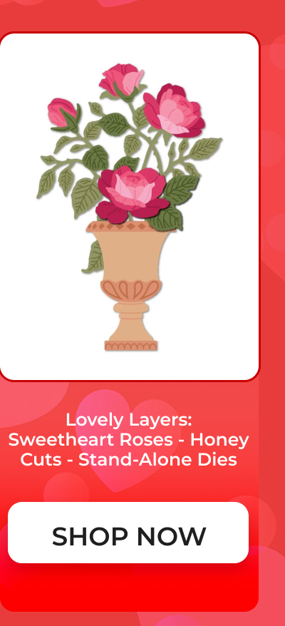 Lovely Layers: Sweetheart Roses - Honey Cuts - Stand-Alone Dies
