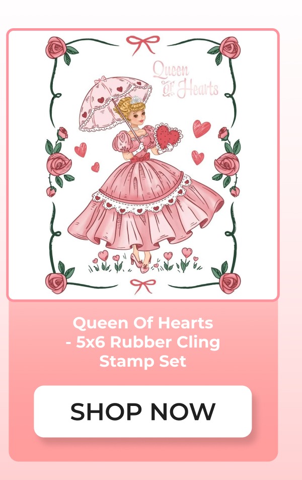 Queen Of Hearts - 5x6 Rubber Cling Stamp Set