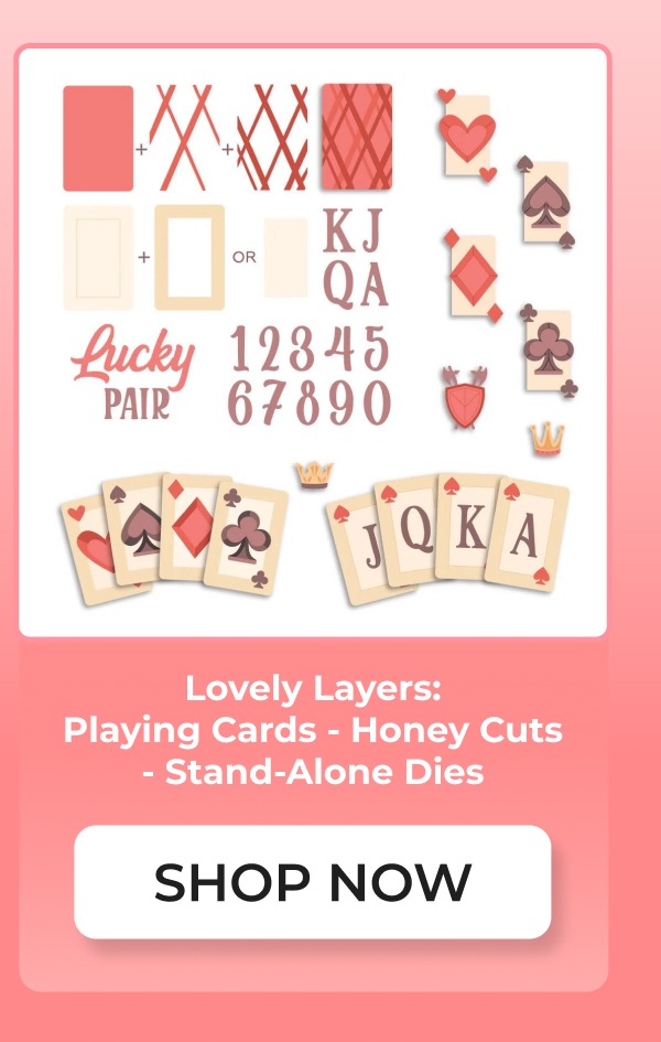 Lovely Layers: Playing Cards - Honey Cuts - Stand-Alone Dies
