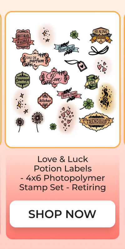 Love & Luck Potion Labels - 4x6 Photopolymer Stamp Set - Retiring