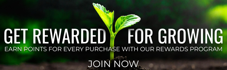 Rewards Program banner featuring a green seedling sprouting from soil with text: Get rewarded for growing. Earn points for every purchase with our rewards program. Join now.  