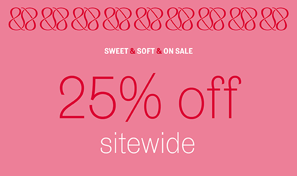 25% off sitewide email exclusive