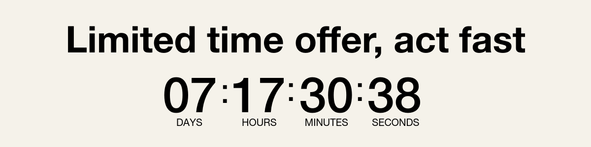 Limited time offer, act fast