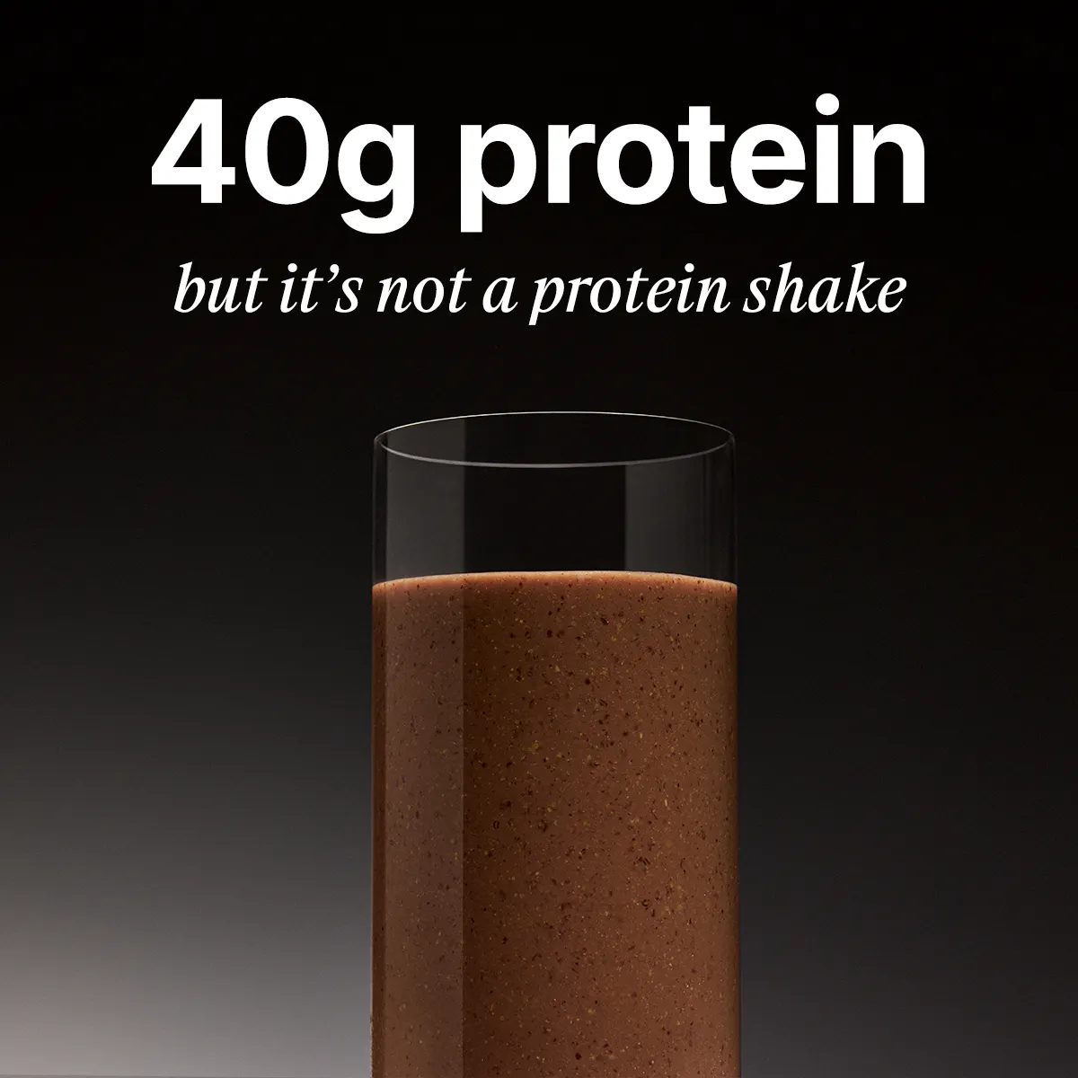 40g protein, but it's not a protein shake