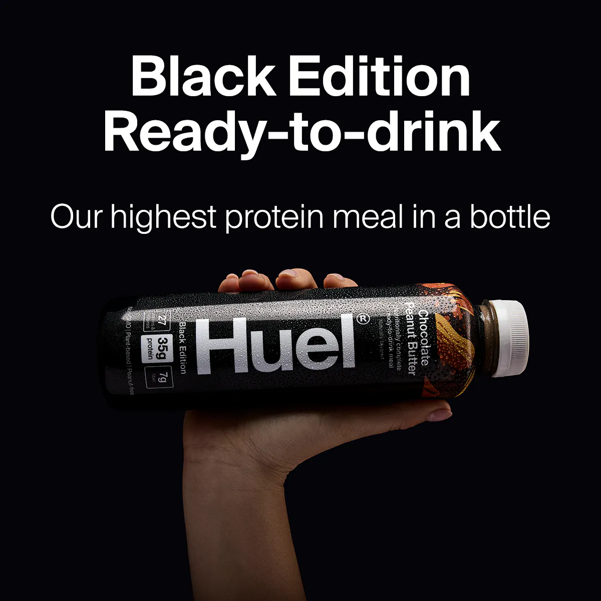 Black Edition Ready-to-drink. Our highest protein meal in a bottle