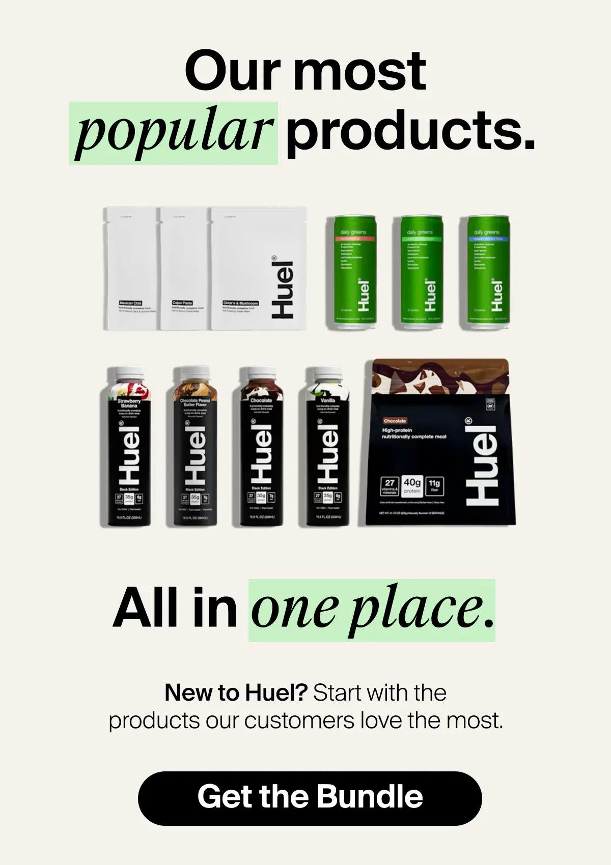 Our most popular products, all in one place. Shop the Bestseller Bundle.