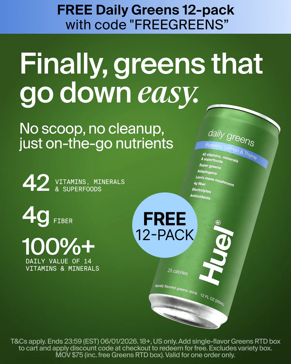 FREE 12-pack Daily Greens Ready-to-drink with code FREEGREENS