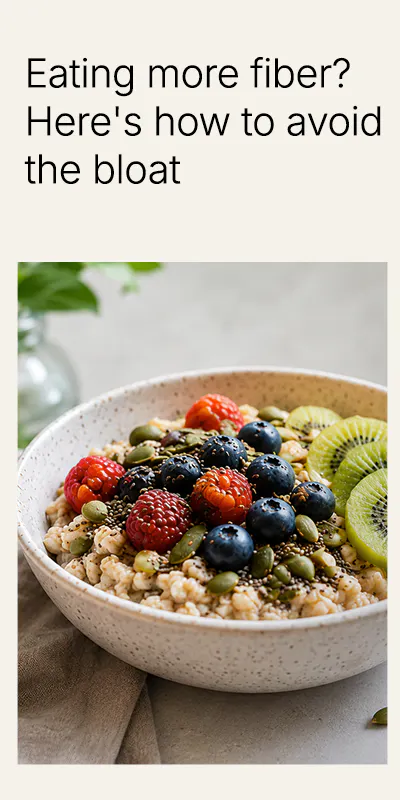 How to avoid bloating from fibre