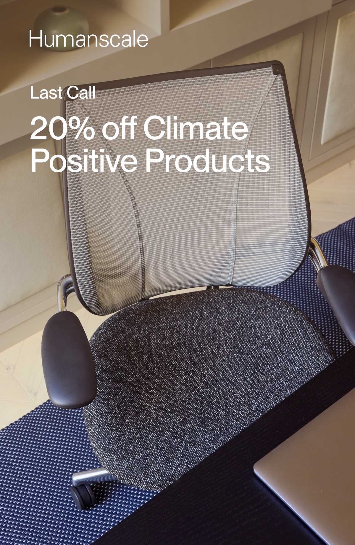 Humanscale | Last Call | 20% off Climate Positive Products