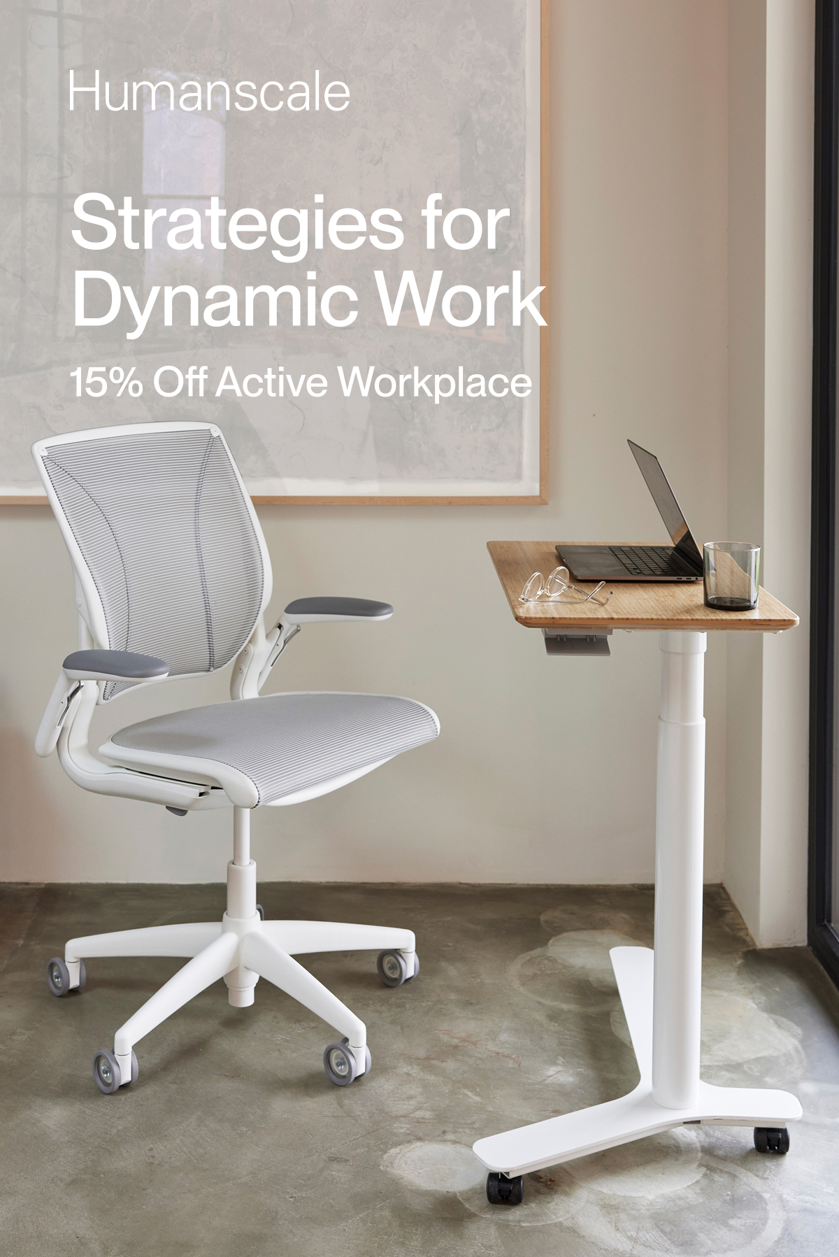 Humanscale | Strategies for Dynamic Work | 15% Off Active Workplace