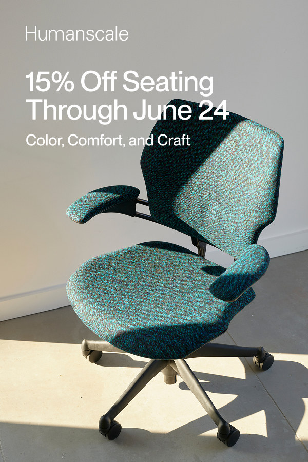 Humanscale | 15% Off Seating Through June 24 | Color, Comfort, and Craft