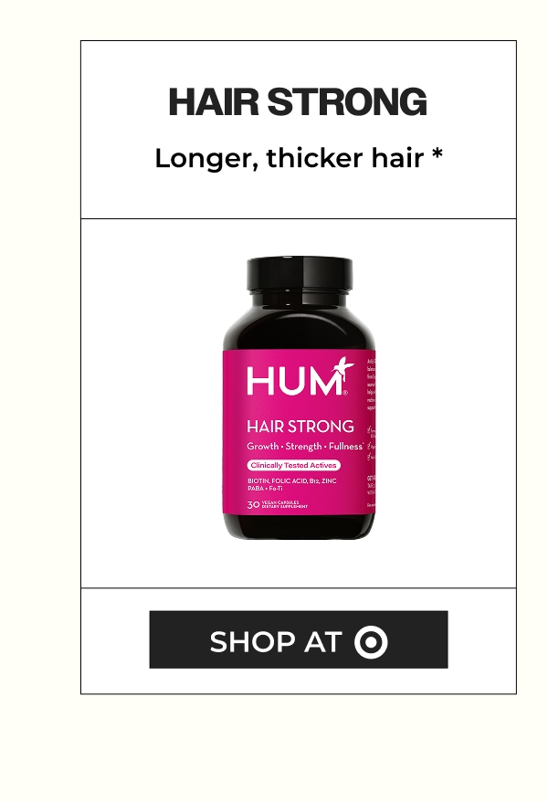 HAIR STRONG longer, thicker hair*