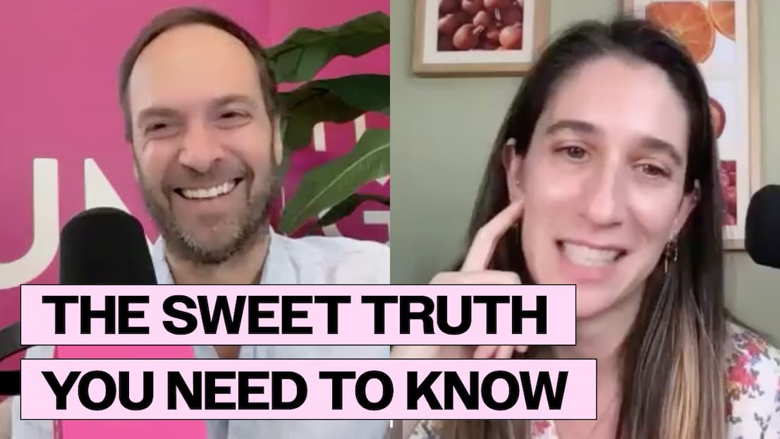 the sweet truth you need to know LISTEN TO THE PODCAST