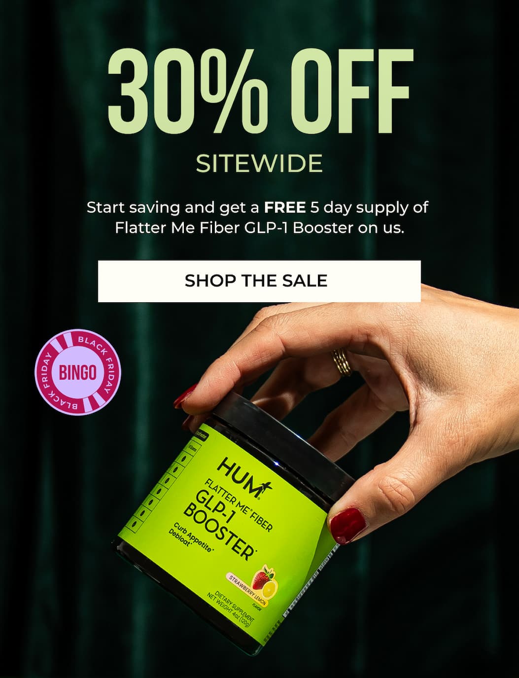 last call for 30% off. don't miss your chance to save and get a free 5 day supply of flatter me fiber. shop the sale