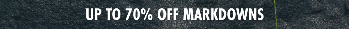 UP TO 70% OFF MARKDOWNS