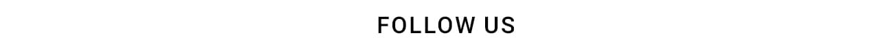FOLLOW US
