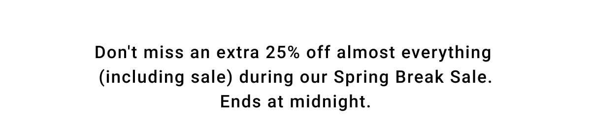 Spring Break Sale