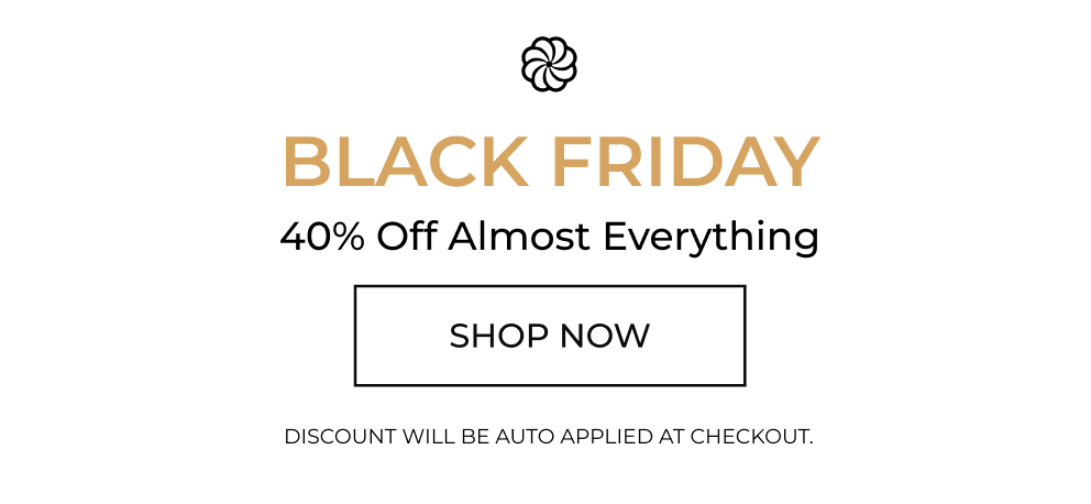 BLACK FRIDAY 40% Off Almost Everything